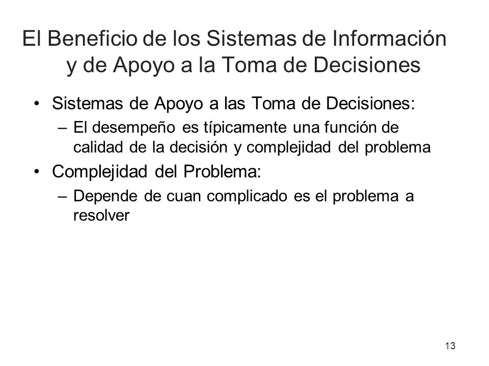 El Beneficio de los Sistemas de Información y de Apoyo a la Toma de Decisiones