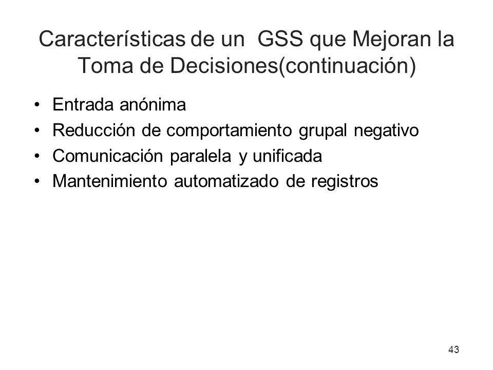 Características de un GSS que Mejoran la Toma de Decisiones(continuación)