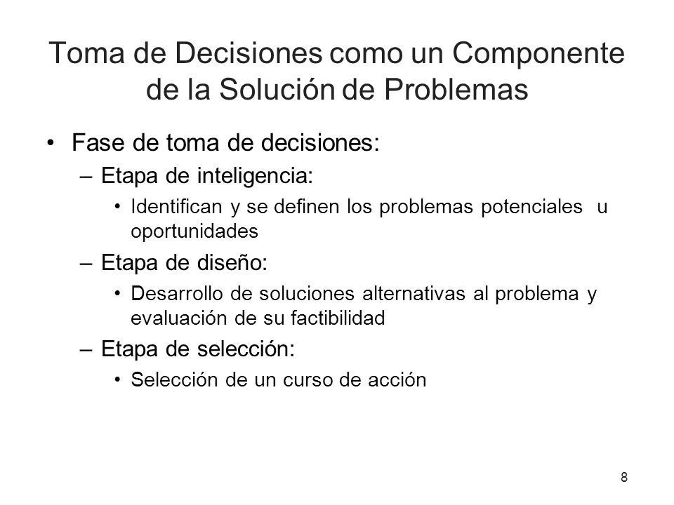 Toma de Decisiones como un Componente de la Solución de Problemas