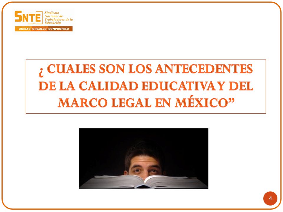 ¿ Cuales son los antecedentes de la Calidad Educativa y del Marco Legal en México