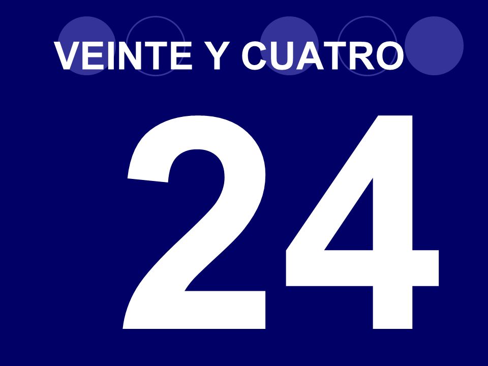 VEINTE Y CUATRO 24
