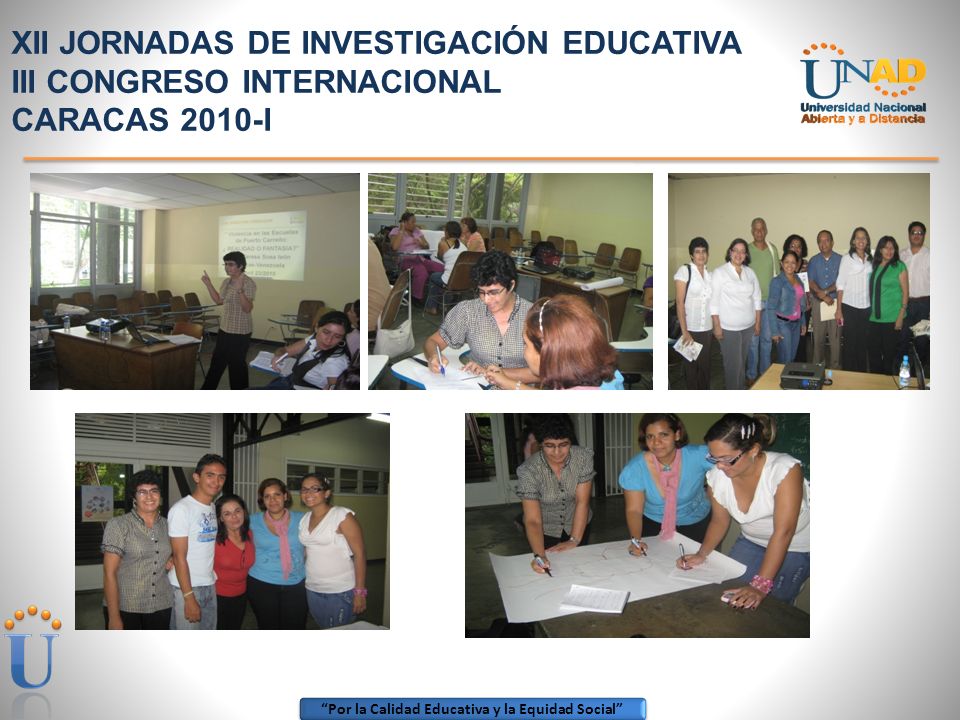 XII JORNADAS DE INVESTIGACIÓN EDUCATIVA III CONGRESO INTERNACIONAL CARACAS 2010-I