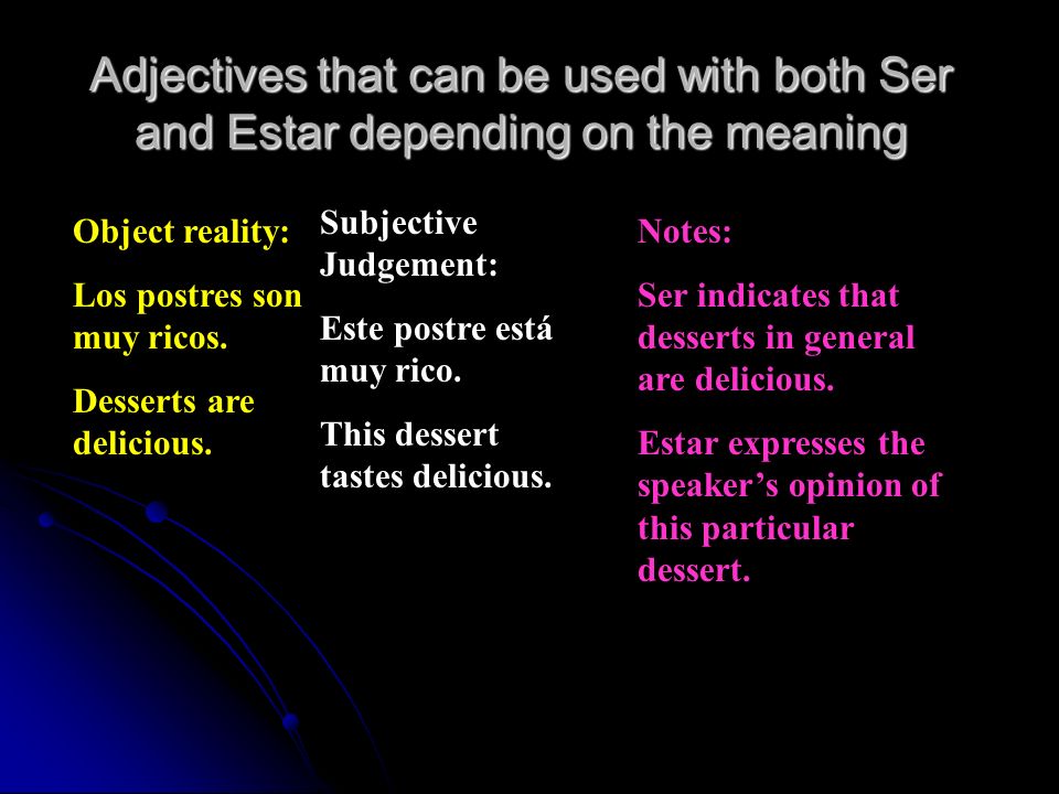 Adjectives that can be used with both Ser and Estar depending on the meaning