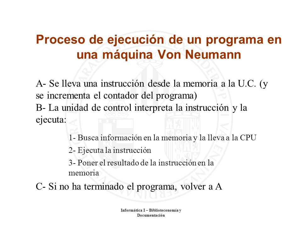 Proceso de ejecución de un programa en una máquina Von Neumann