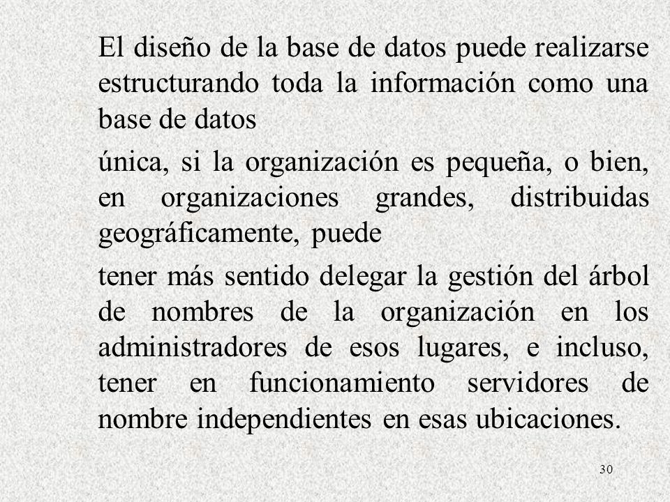 El diseño de la base de datos puede realizarse estructurando toda la información como una base de datos