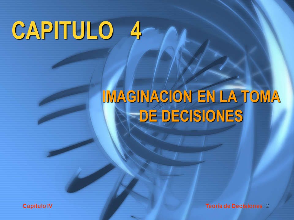 IMAGINACION EN LA TOMA DE DECISIONES
