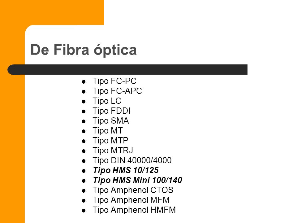 De Fibra óptica Tipo FC-PC Tipo FC-APC Tipo LC Tipo FDDI Tipo SMA
