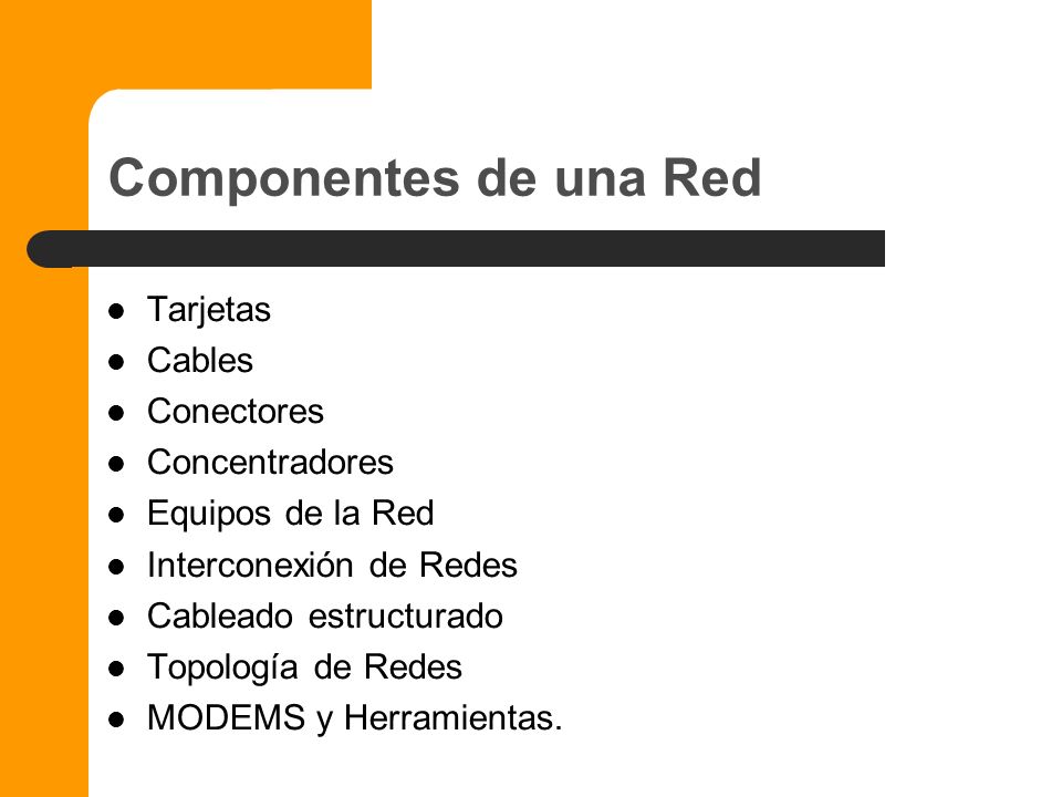 Componentes de una Red Tarjetas Cables Conectores Concentradores