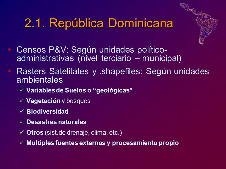 2.1. República Dominicana Censos P&V: Según unidades político-administrativas (nivel terciario – municipal)