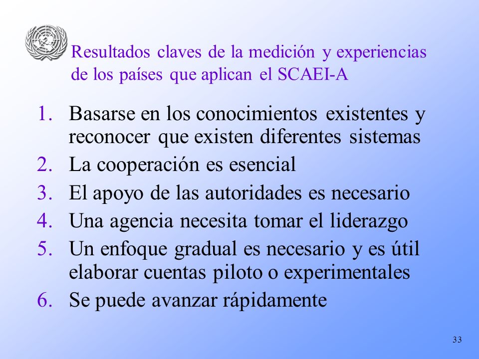 La cooperación es esencial El apoyo de las autoridades es necesario