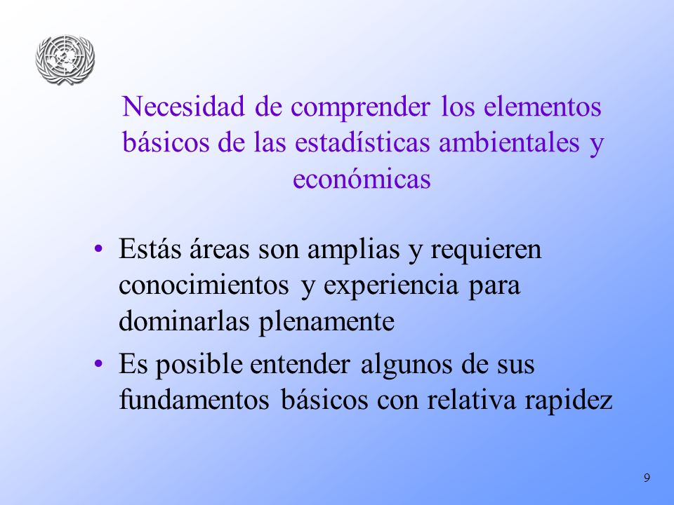 Necesidad de comprender los elementos básicos de las estadísticas ambientales y económicas