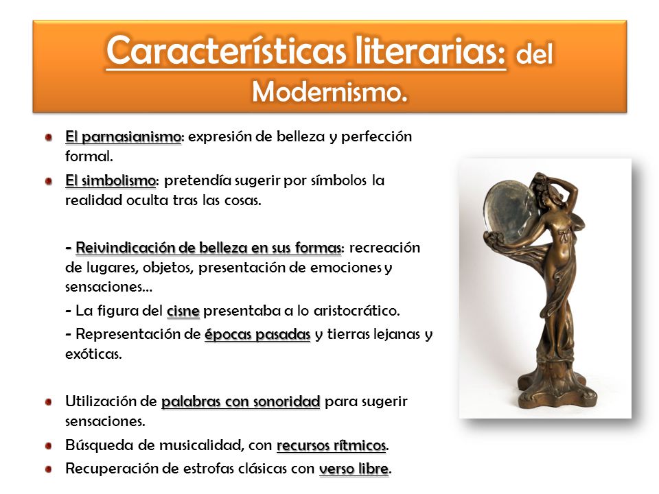 Características literarias: del Modernismo.