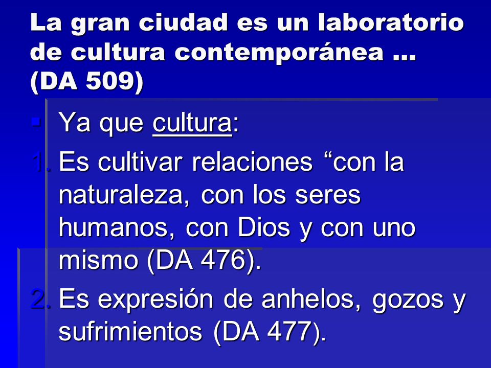 La gran ciudad es un laboratorio de cultura contemporánea … (DA 509)