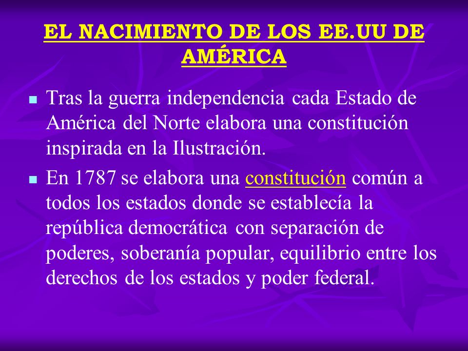 EL NACIMIENTO DE LOS EE.UU DE AMÉRICA