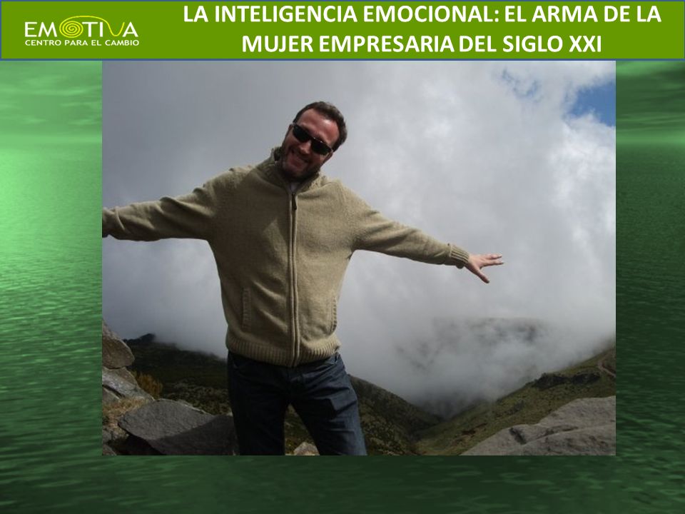 LA INTELIGENCIA EMOCIONAL: EL ARMA DE LA MUJER EMPRESARIA DEL SIGLO XXI
