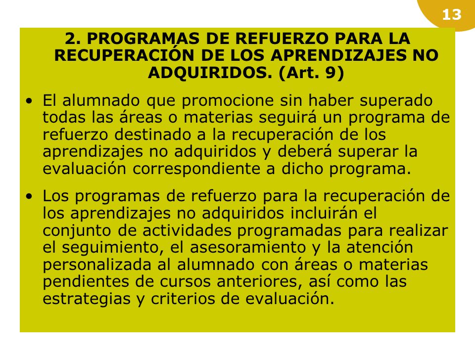 2. PROGRAMAS DE REFUERZO PARA LA RECUPERACIÓN DE LOS APRENDIZAJES NO ADQUIRIDOS. (Art. 9)