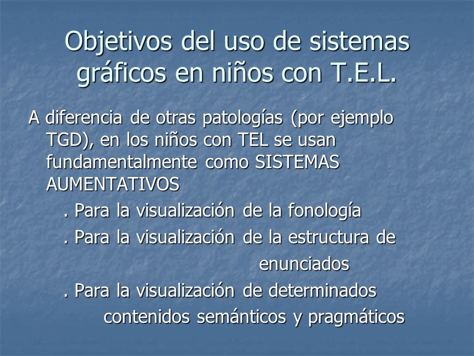 Objetivos del uso de sistemas gráficos en niños con T.E.L.