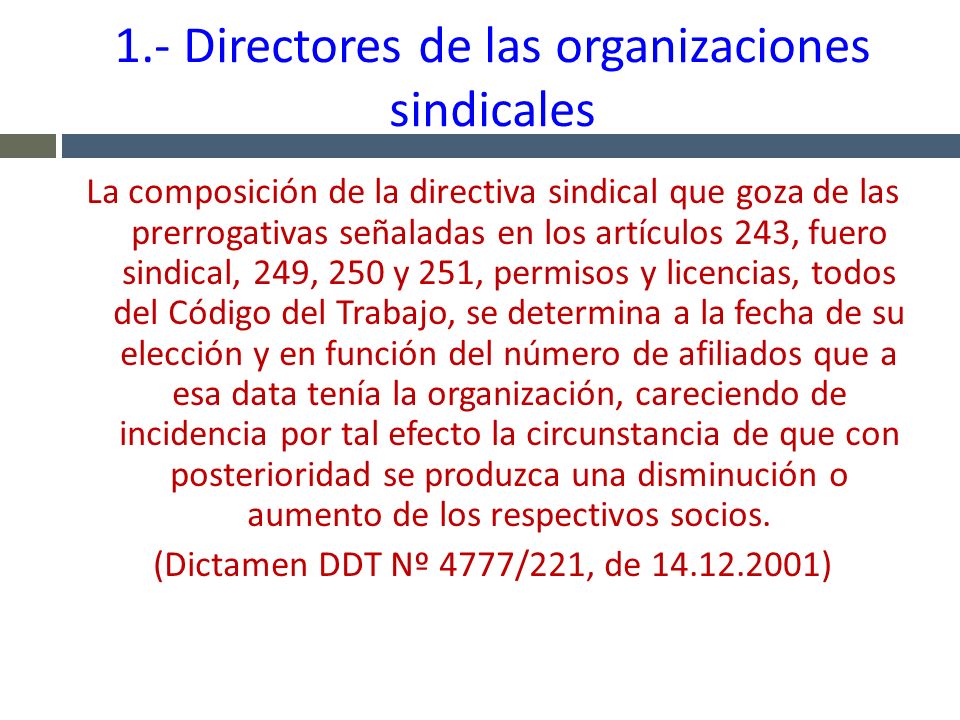1.- Directores de las organizaciones sindicales