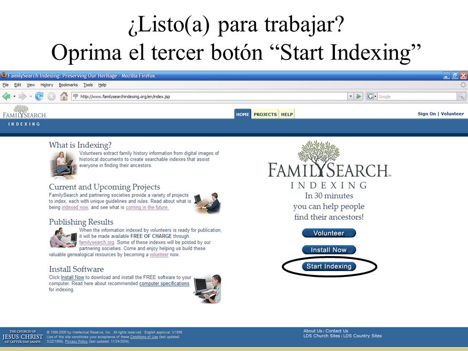 ¿Listo(a) para trabajar Oprima el tercer botón Start Indexing