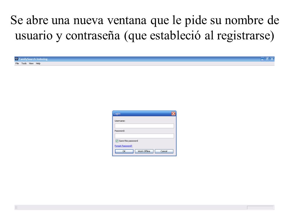 Se abre una nueva ventana que le pide su nombre de usuario y contraseña (que estableció al registrarse)