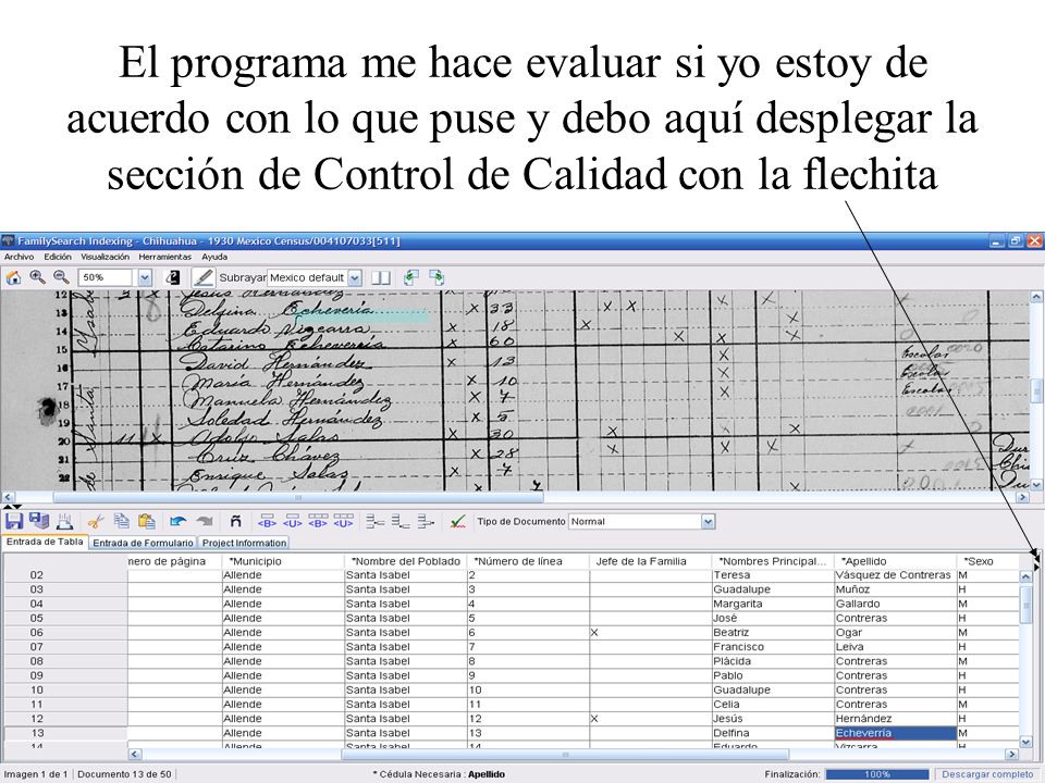 El programa me hace evaluar si yo estoy de acuerdo con lo que puse y debo aquí desplegar la sección de Control de Calidad con la flechita