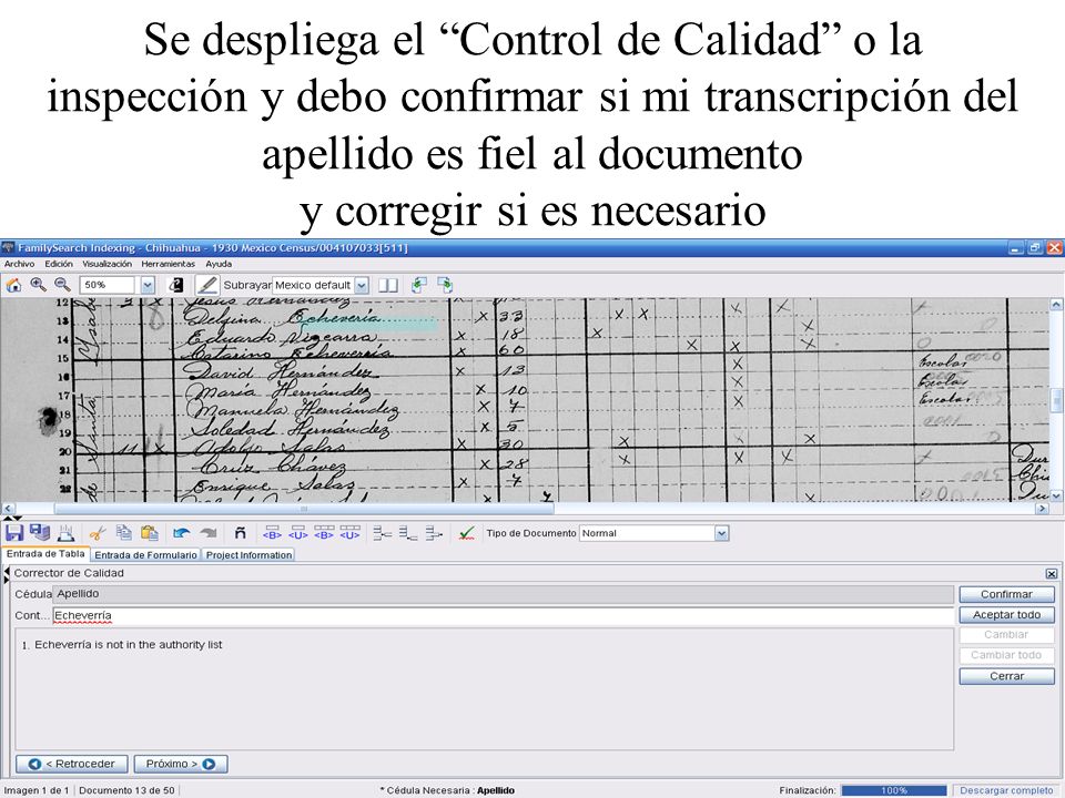 Se despliega el Control de Calidad o la inspección y debo confirmar si mi transcripción del apellido es fiel al documento y corregir si es necesario
