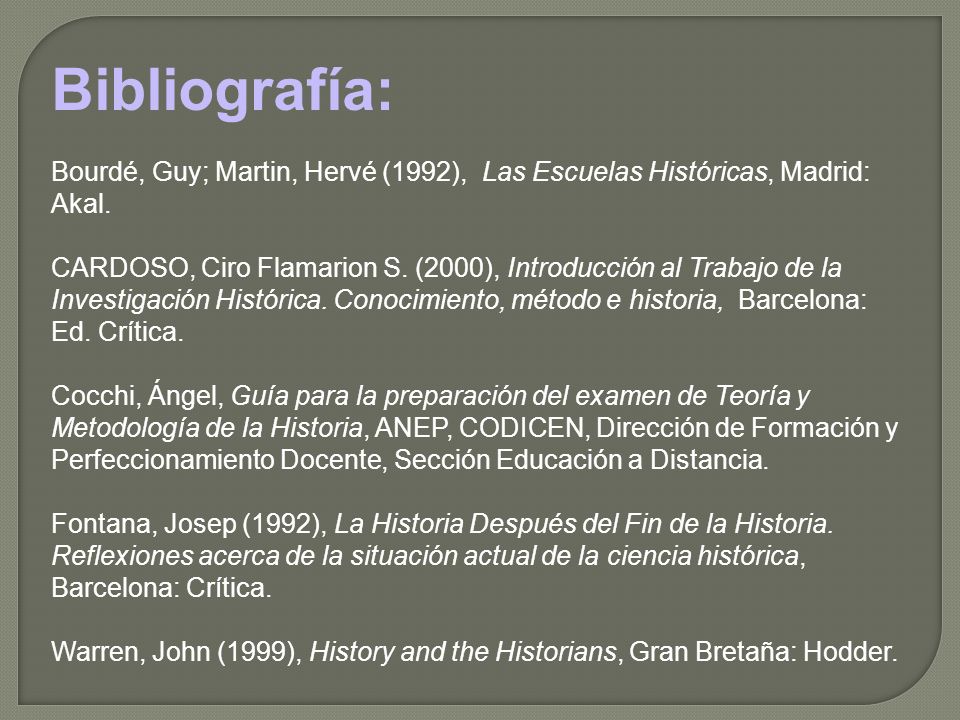 Bibliografía: Bourdé, Guy; Martin, Hervé (1992), Las Escuelas Históricas, Madrid: Akal.