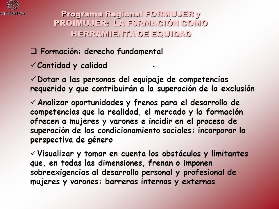 Programa Regional FORMUJER y PROIMUJER: LA F0RMACIÓN COMO HERRAMIENTA DE EQUIDAD