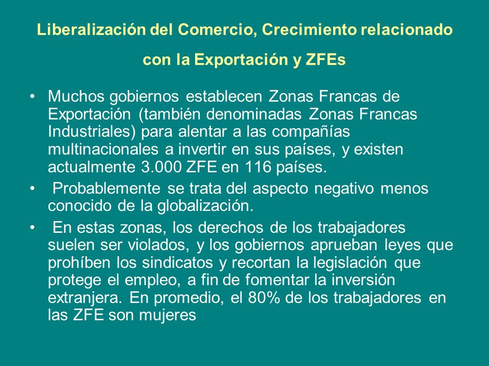Liberalización del Comercio, Crecimiento relacionado con la Exportación y ZFEs