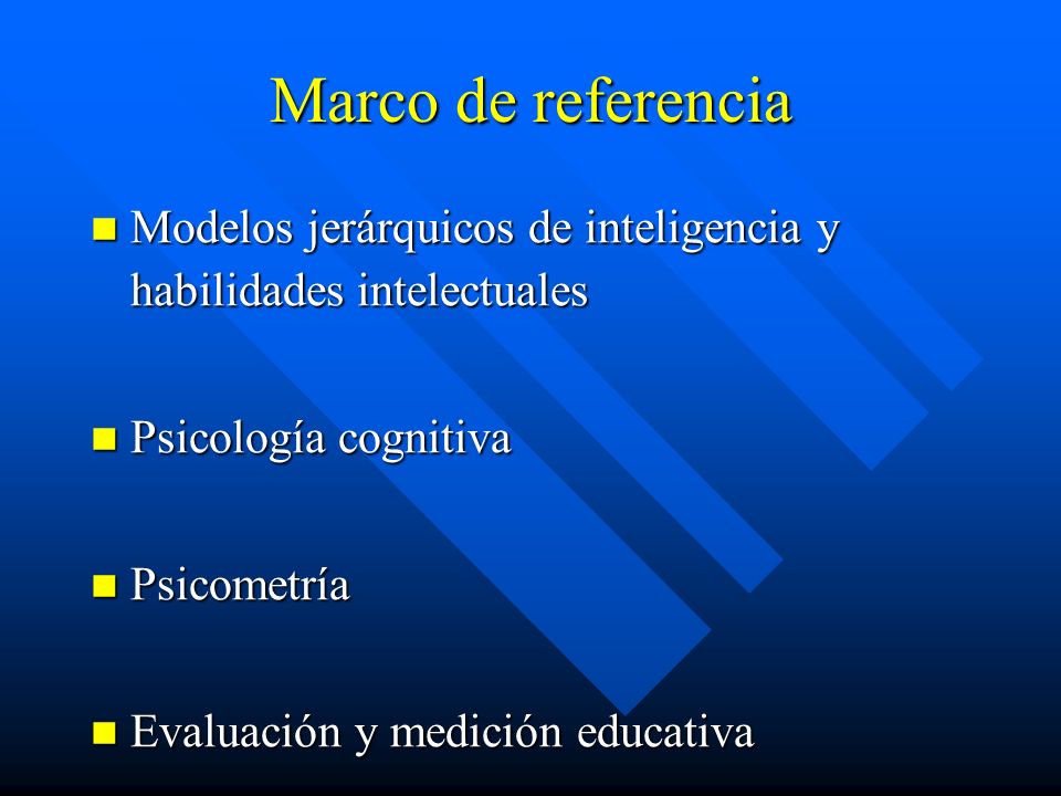 Marco de referencia Modelos jerárquicos de inteligencia y habilidades intelectuales. Psicología cognitiva.
