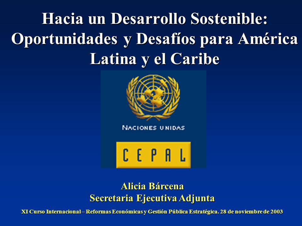 Hacia un Desarrollo Sostenible: Oportunidades y Desafíos para América Latina y el Caribe