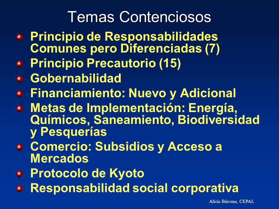Temas Contenciosos Principio de Responsabilidades Comunes pero Diferenciadas (7) Principio Precautorio (15)