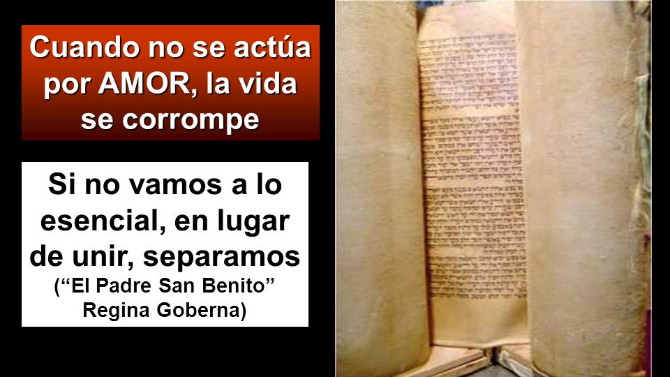 Cuando no se actúa por AMOR, la vida se corrompe