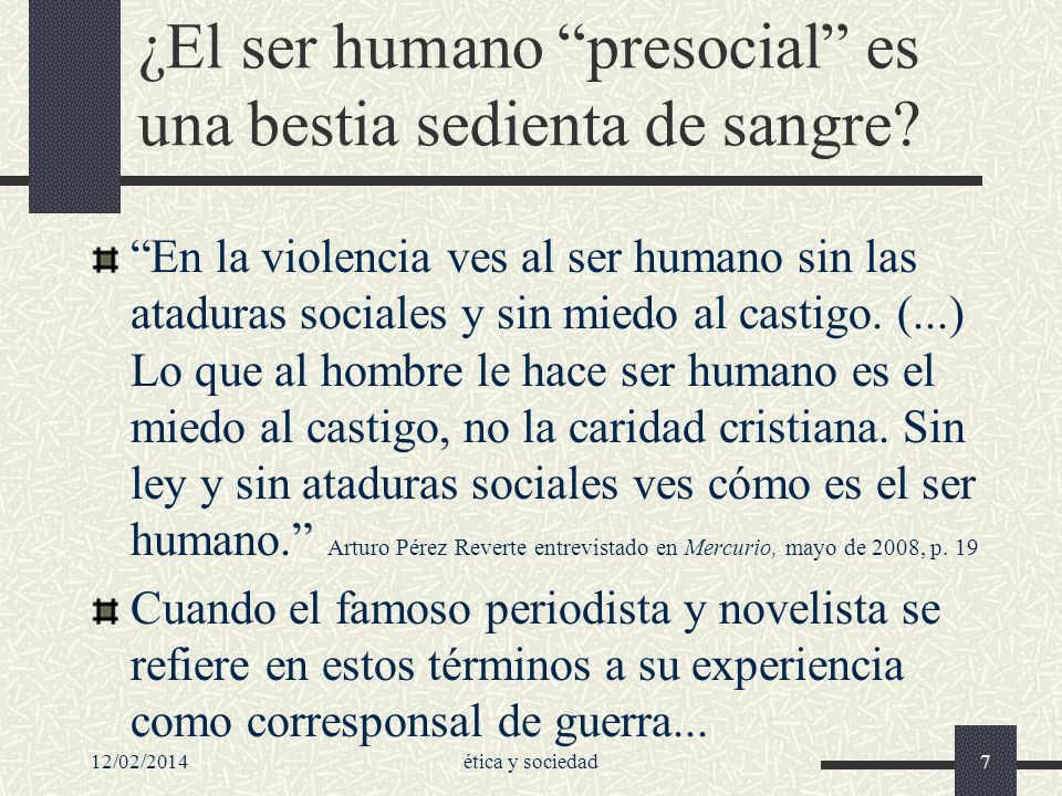 ¿El ser humano presocial es una bestia sedienta de sangre