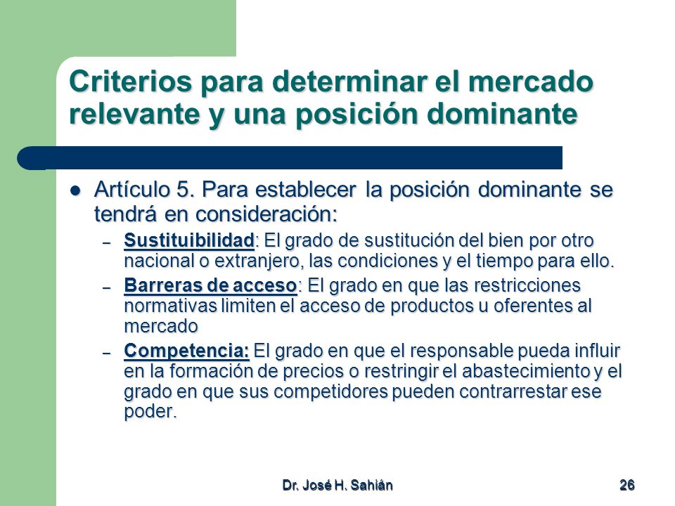 Criterios para determinar el mercado relevante y una posición dominante