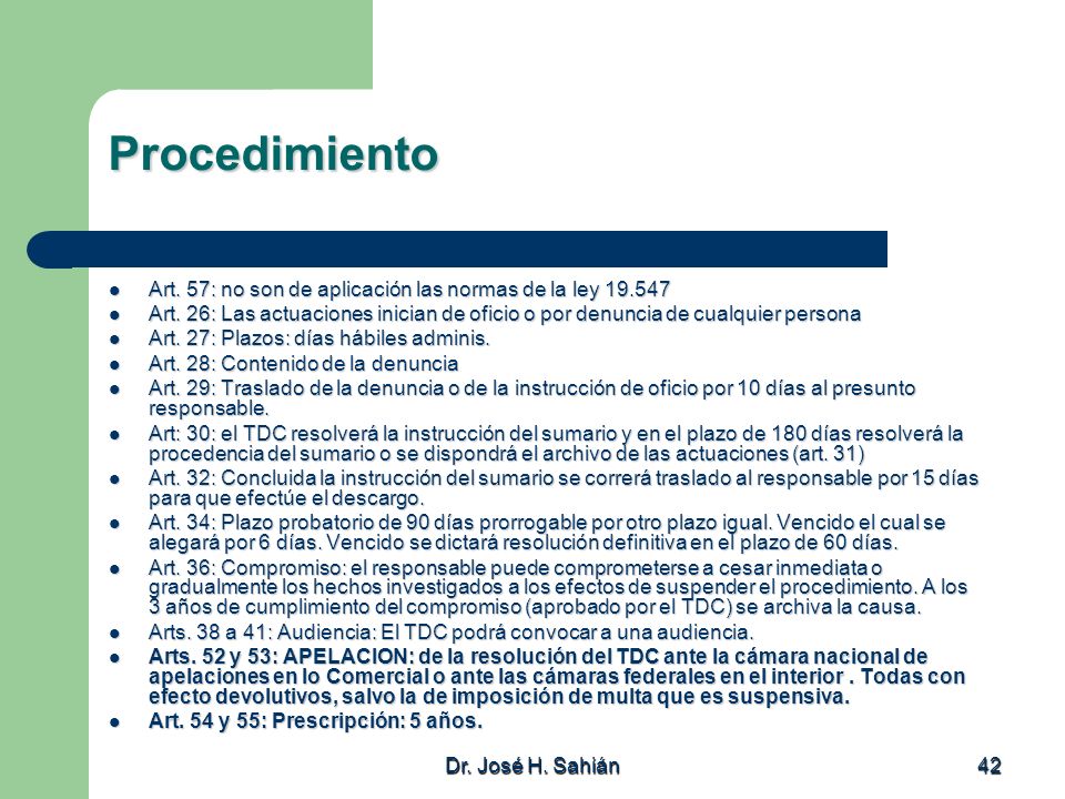 Procedimiento Art. 57: no son de aplicación las normas de la ley