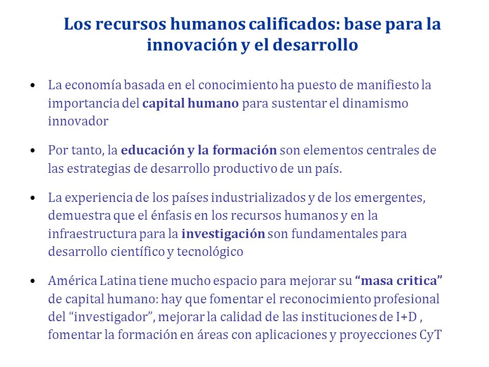 Los recursos humanos calificados: base para la innovación y el desarrollo