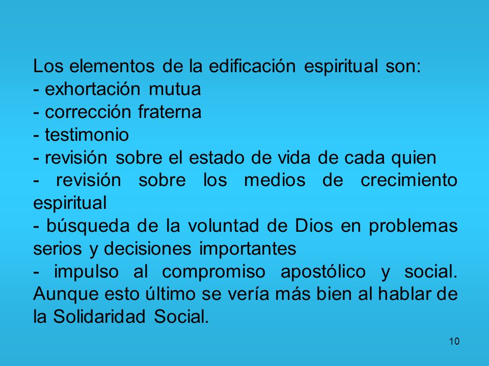 Los elementos de la edificación espiritual son: - exhortación mutua