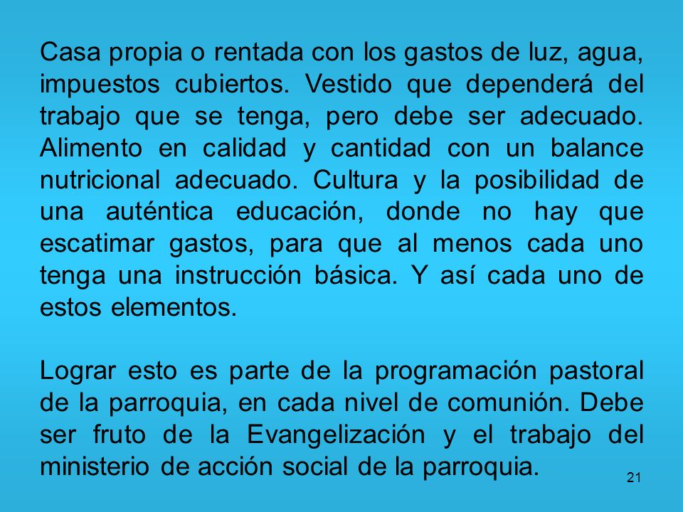 Casa propia o rentada con los gastos de luz, agua, impuestos cubiertos