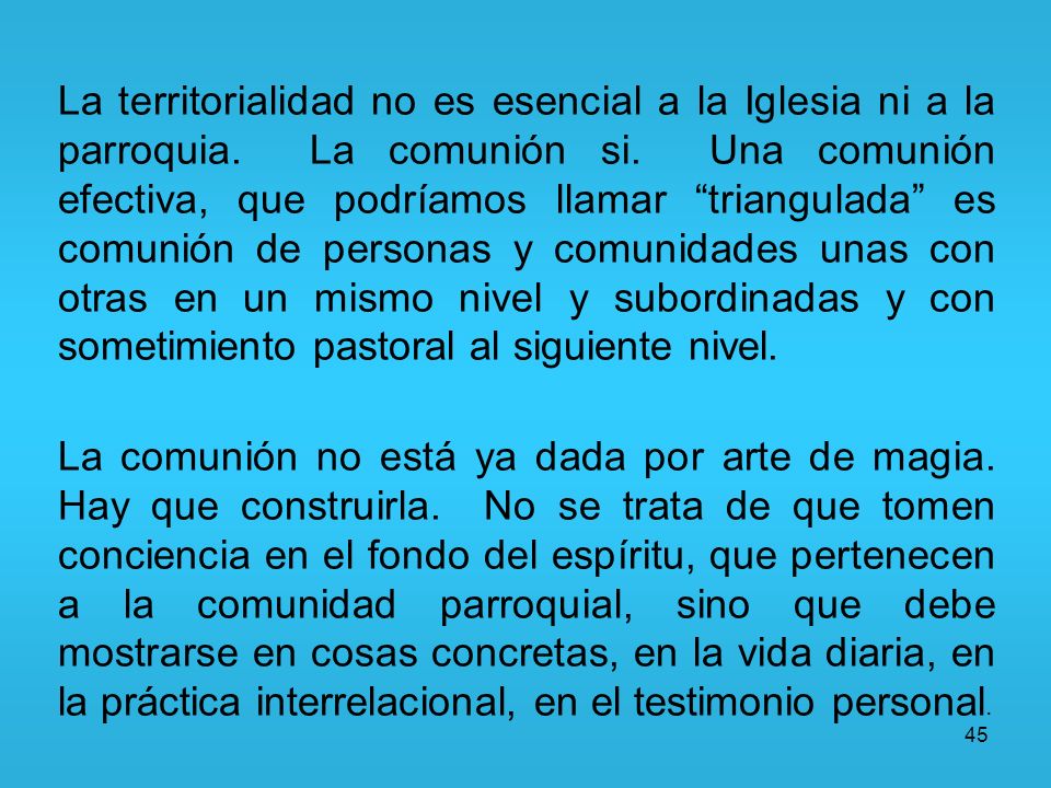 La territorialidad no es esencial a la Iglesia ni a la parroquia