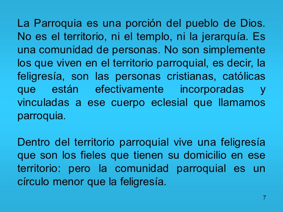 La Parroquia es una porción del pueblo de Dios
