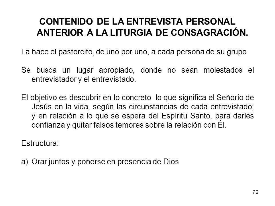 CONTENIDO DE LA ENTREVISTA PERSONAL ANTERIOR A LA LITURGIA DE CONSAGRACIÓN.