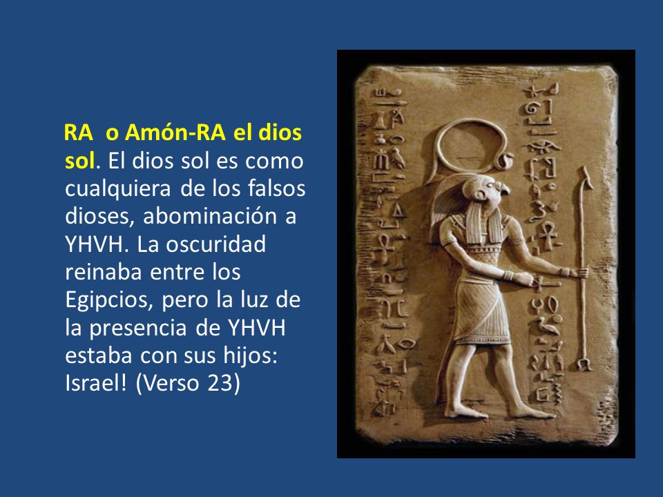 RA o Amón-RA el dios sol. El dios sol es como cualquiera de los falsos dioses, abominación a YHVH.