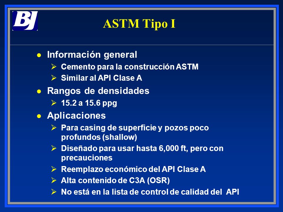 ASTM Tipo I Información general Rangos de densidades Aplicaciones