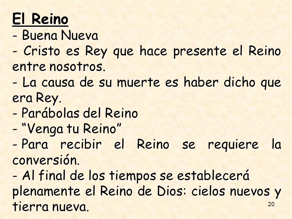 El Reino - Buena Nueva. - Cristo es Rey que hace presente el Reino entre nosotros. - La causa de su muerte es haber dicho que era Rey.