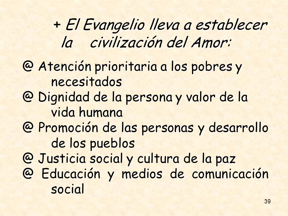 + El Evangelio lleva a establecer la civilización del Amor: