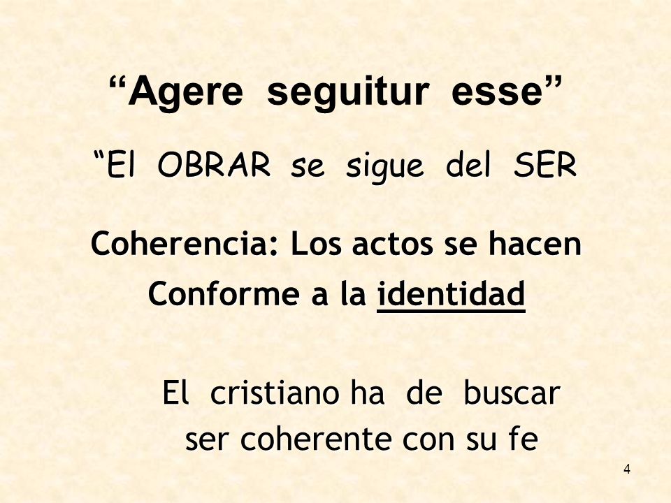 Coherencia: Los actos se hacen Conforme a la identidad