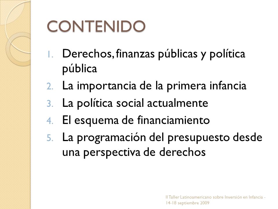 CONTENIDO Derechos, finanzas públicas y política pública