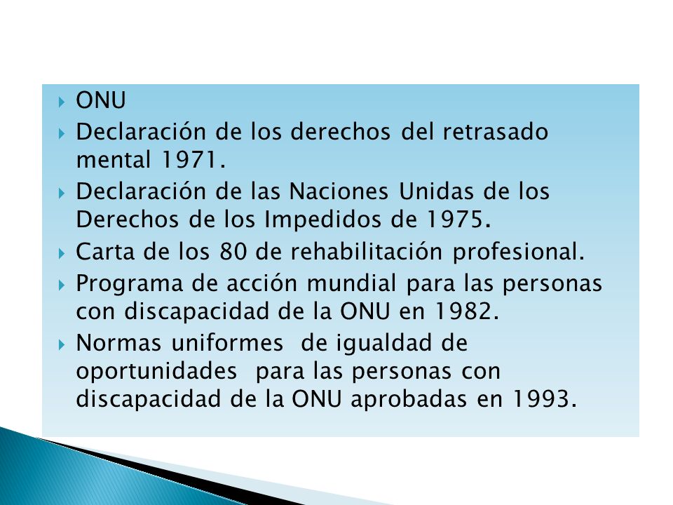 ONU Declaración de los derechos del retrasado mental Declaración de las Naciones Unidas de los Derechos de los Impedidos de