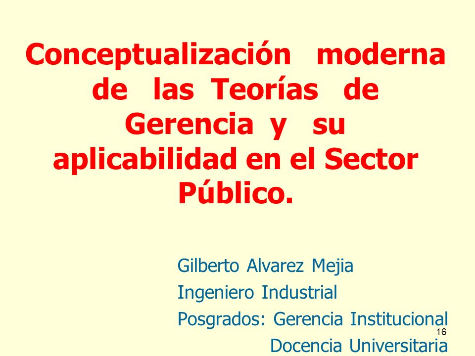 Conceptualización moderna de las Teorías de Gerencia y su aplicabilidad en el Sector Público.